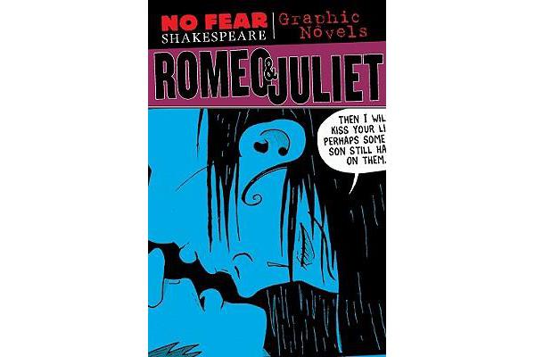 Romeo and Juliet (No Fear Shakespeare Graphic Novels)