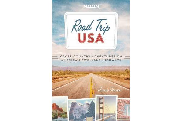 Road Trip USA (Seventh Edition) - Cross-Country Adventures on America's Two-Lane Highways