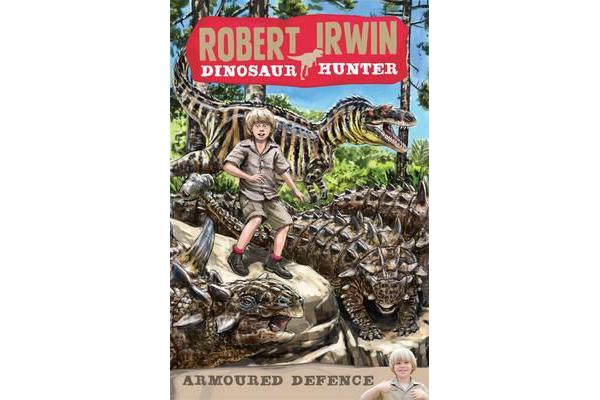 Robert Irwin Dinosaur Hunter 3 - Armoured Defence