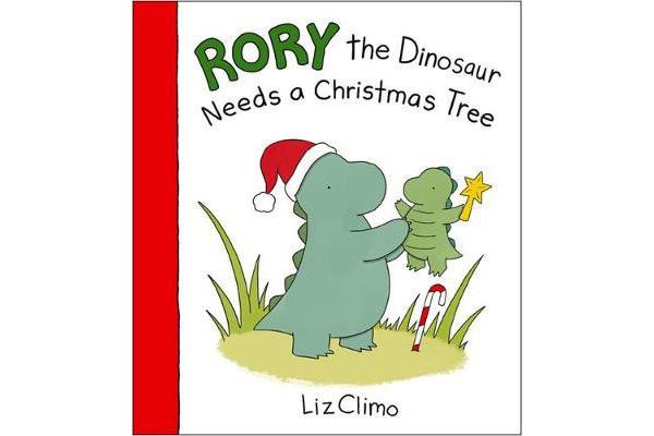 Rory The Dinosaur Needs a Christmas Tree