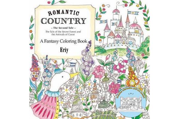 Romantic Country: The Second Tale - A Fantasy Coloring Book