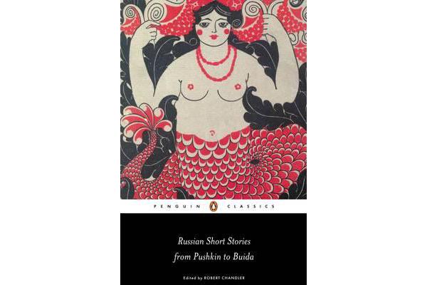 Russian Short Stories from Pushkin to Buida