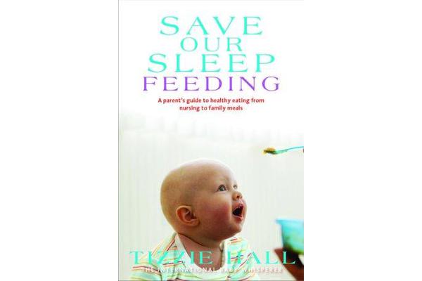 Save Our Sleep - Feeding