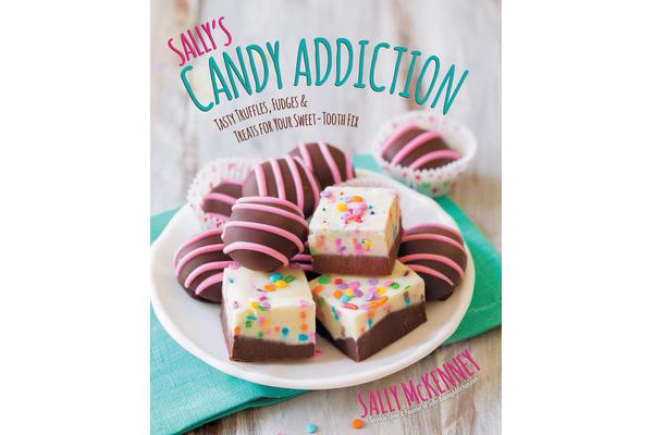 Sally'S Candy Addiction - Tasty Truffles, Fudges & Treats for Your Sweet-Tooth Fix