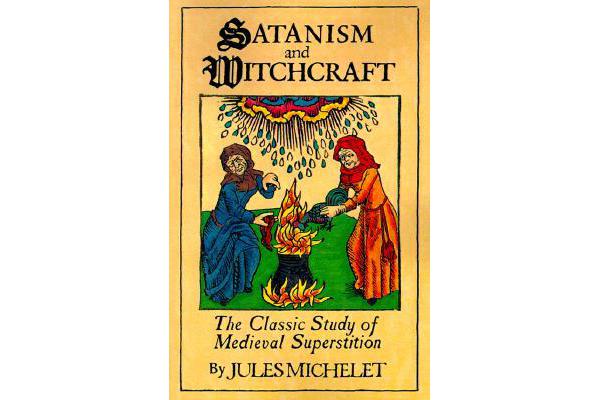 Satanism and Witchcraft - A Study in Mediaeval Superstition