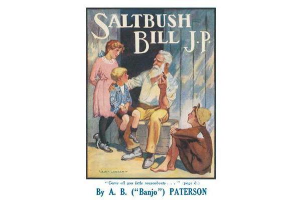 Saltbush Bill, J.P., and Other Verses