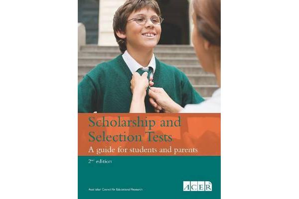 Scholarship and Selection Tests - A guide for students and parents