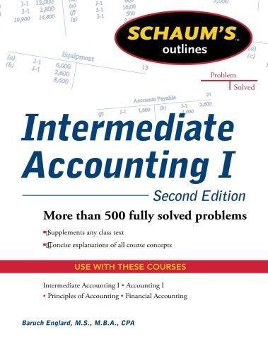 Schaums Outline of Intermediate Accounting I