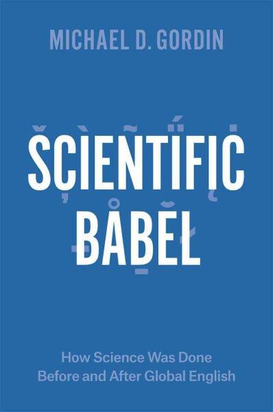 Scientific Babel: How Science Was Done Before and After Global En