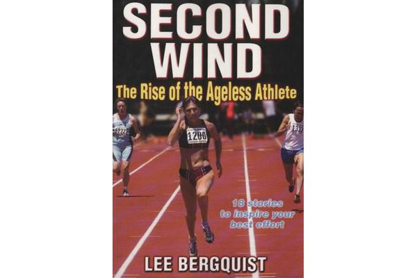 Second Wind - The Rise of the Ageless Athlete