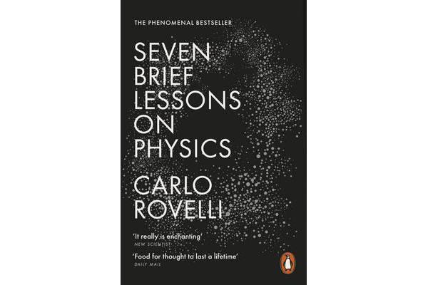 Seven Brief Lessons on Physics