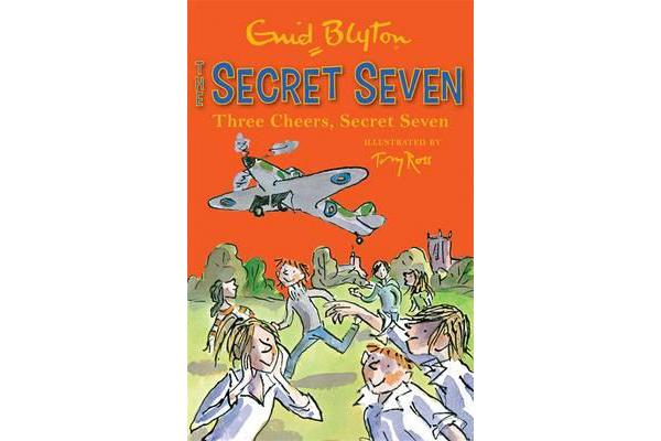 Secret Seven: Three Cheers, Secret Seven - Book 8