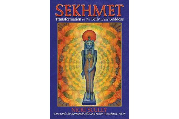 Sekhmet - Transformation in the Belly of the Goddess