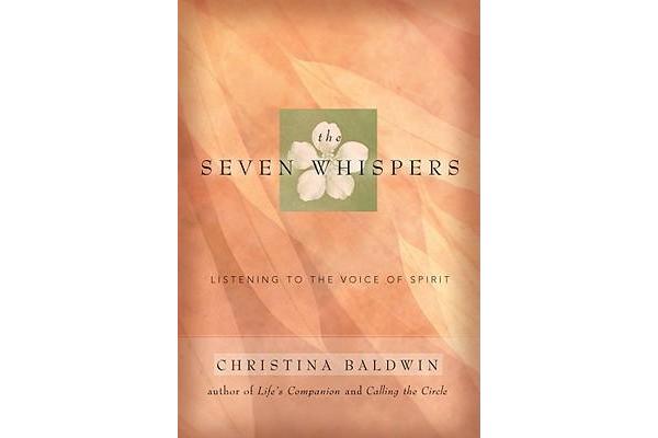 Seven Whispers - Listening to the Voice of Spirit