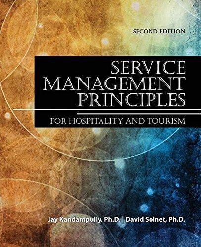 Service Management Principles For Hospitality & Tourism