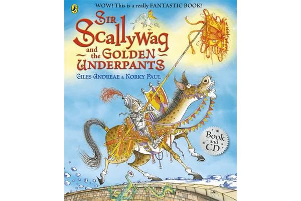 Sir Scallywag and the Golden Underpants book and CD