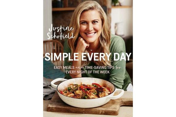 Simple Every Day - Easy Meals and Time-Saving Tips for Every Night of the Week