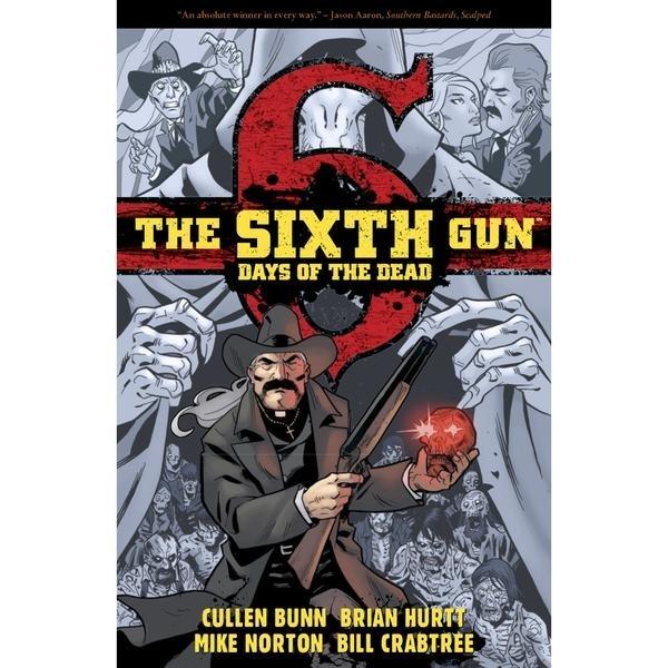 Sixth Gun Days Of The Dead