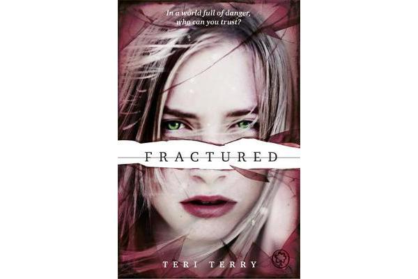 SLATED Trilogy: Fractured - Book 2