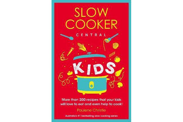 Slow Cooker Central Kids