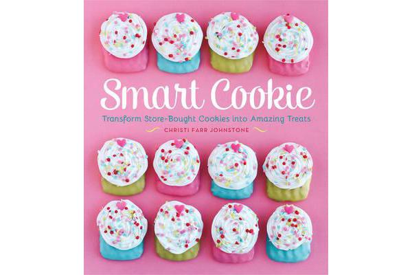 Smart Cookie - Transform Store-Bought Cookies Into Amazing Treats