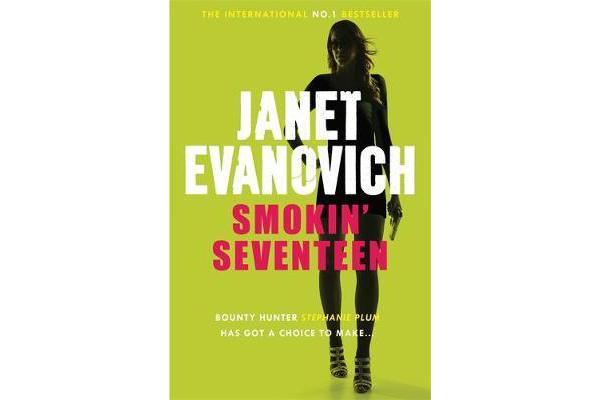 Smokin' Seventeen - A witty mystery full of laughs, lust and high-stakes suspense