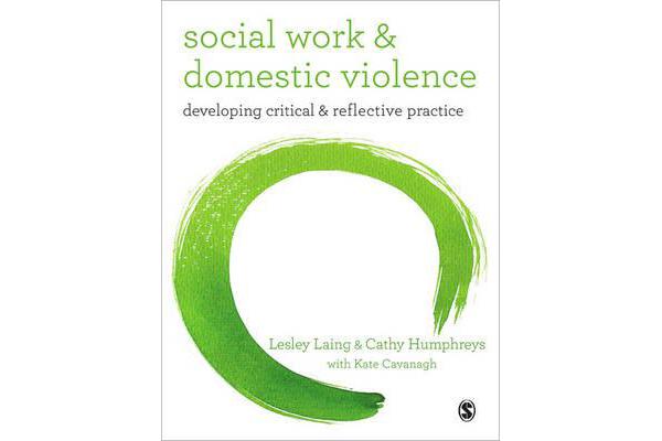 Social Work and Domestic Violence - Developing Critical and Reflective Practice