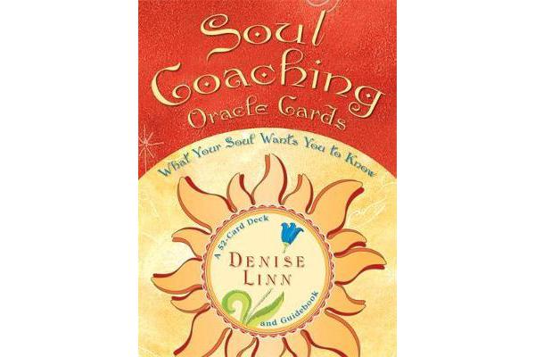 Soul Coaching Oracle Cards - What Your Soul Wants You to Know