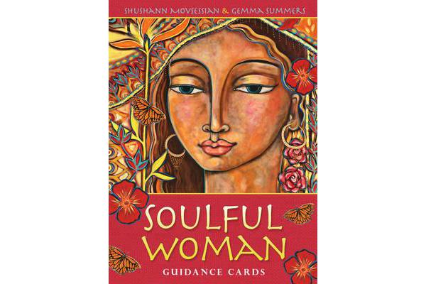 Soulful Woman Guidance Cards - Nurturance, Empowerment & Inspiration for the Feminine Soul