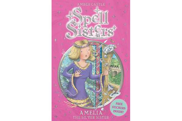 Spell Sisters - Amelia the Silver Sister