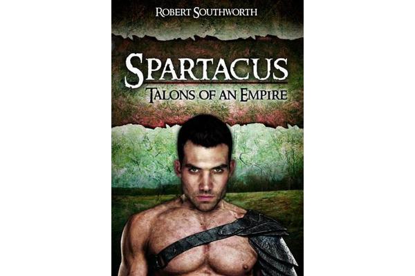 Spartacus - Talons of an Empire