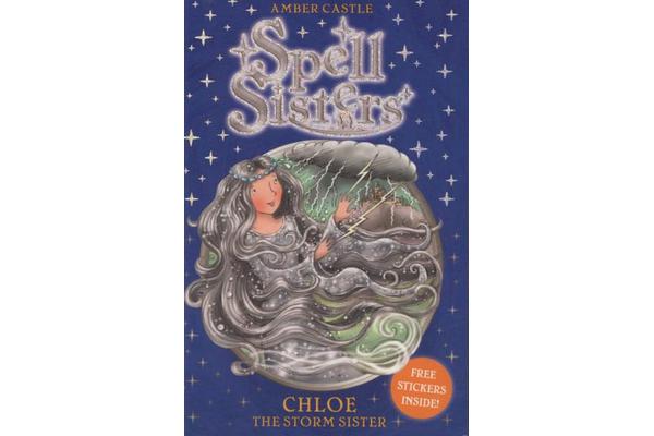 Spell Sisters - Chloe the Storm Sister