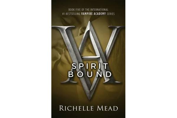 Spirit Bound - Vampire Academy Volume 5