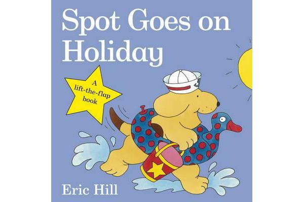 Spot Goes on Holiday