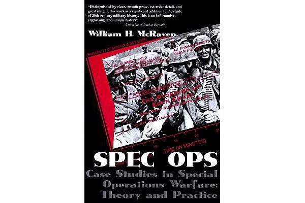 Spec Ops - Case Studies in Special Operations Warfare - Theory and Practice