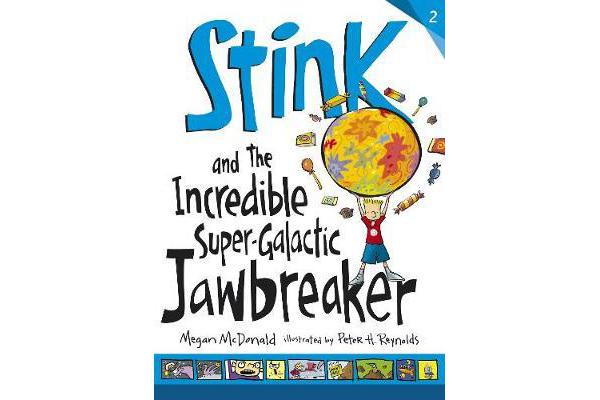 Stink and the Incredible Super-Galactic Jawbreaker