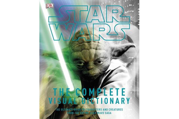 Star Wars Complete Visual Dictionary