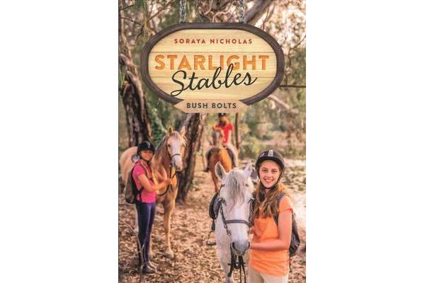 Starlight Stables - Bush Bolts (Book 3)