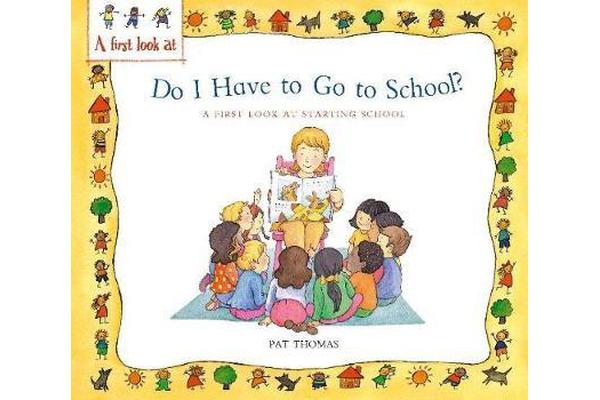 Starting School - Do I Have to Go to School?