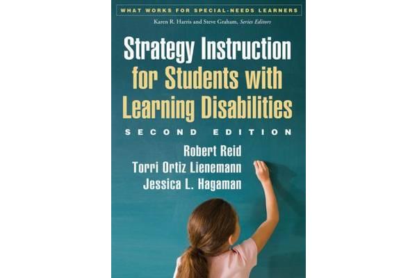 Strategy Instruction for Students with Learning Disabilities, Second Edition