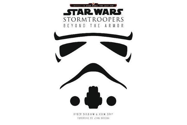 Star Wars Stormtroopers - Beyond the Armor