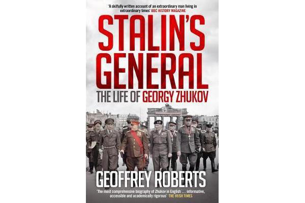 Stalin's General - The Life of Georgy Zhukov