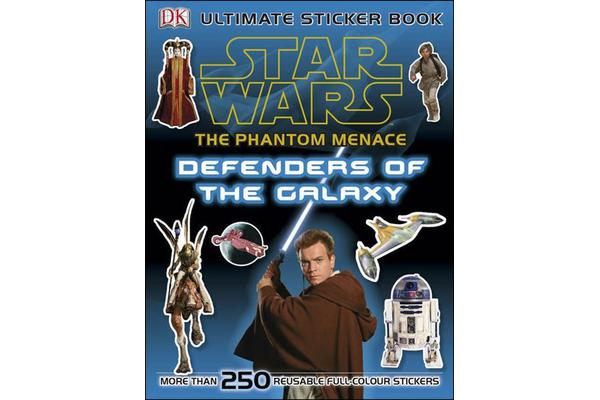 Star Wars the Phantom Menace Ultimate Sticker Book Defenders of the Galaxy