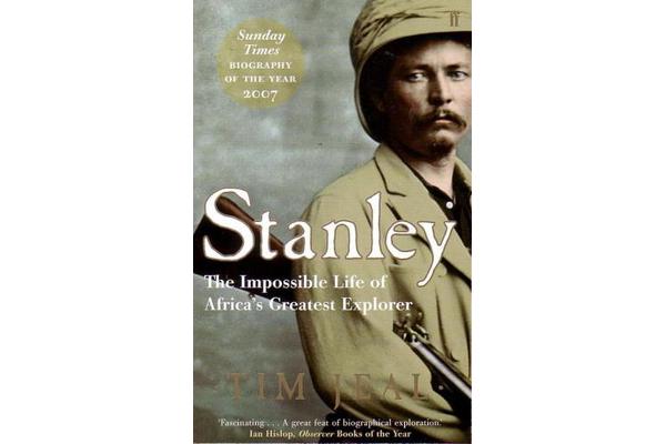 Stanley - Africa's Greatest Explorer