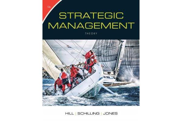 Strategic Management: Theory - An Integrated Approach