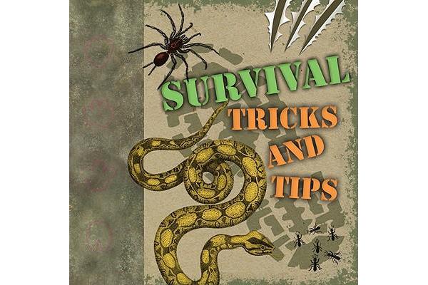 Survival Tricks and Tips