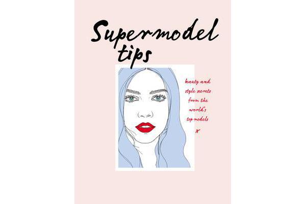 Supermodel Tips - Runway secrets from the world's top models