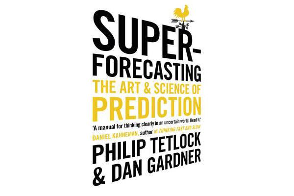 Superforecasting - The Art and Science of Prediction