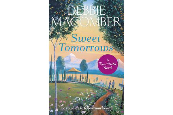 Sweet Tomorrows - A Rose Harbor Novel