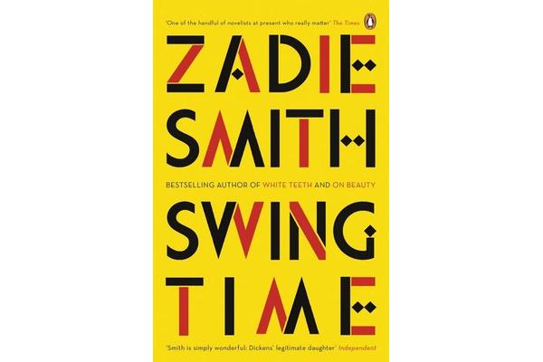 Swing Time - LONGLISTED for the Man Booker Prize 2017